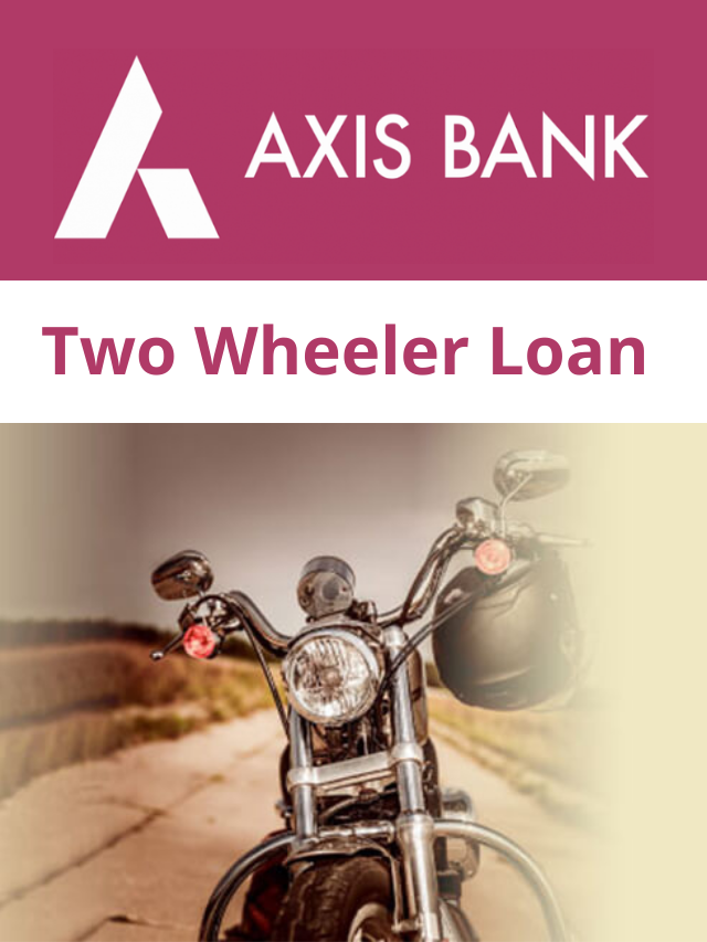 Axis Two-Wheeler LoanPKT Sep'24